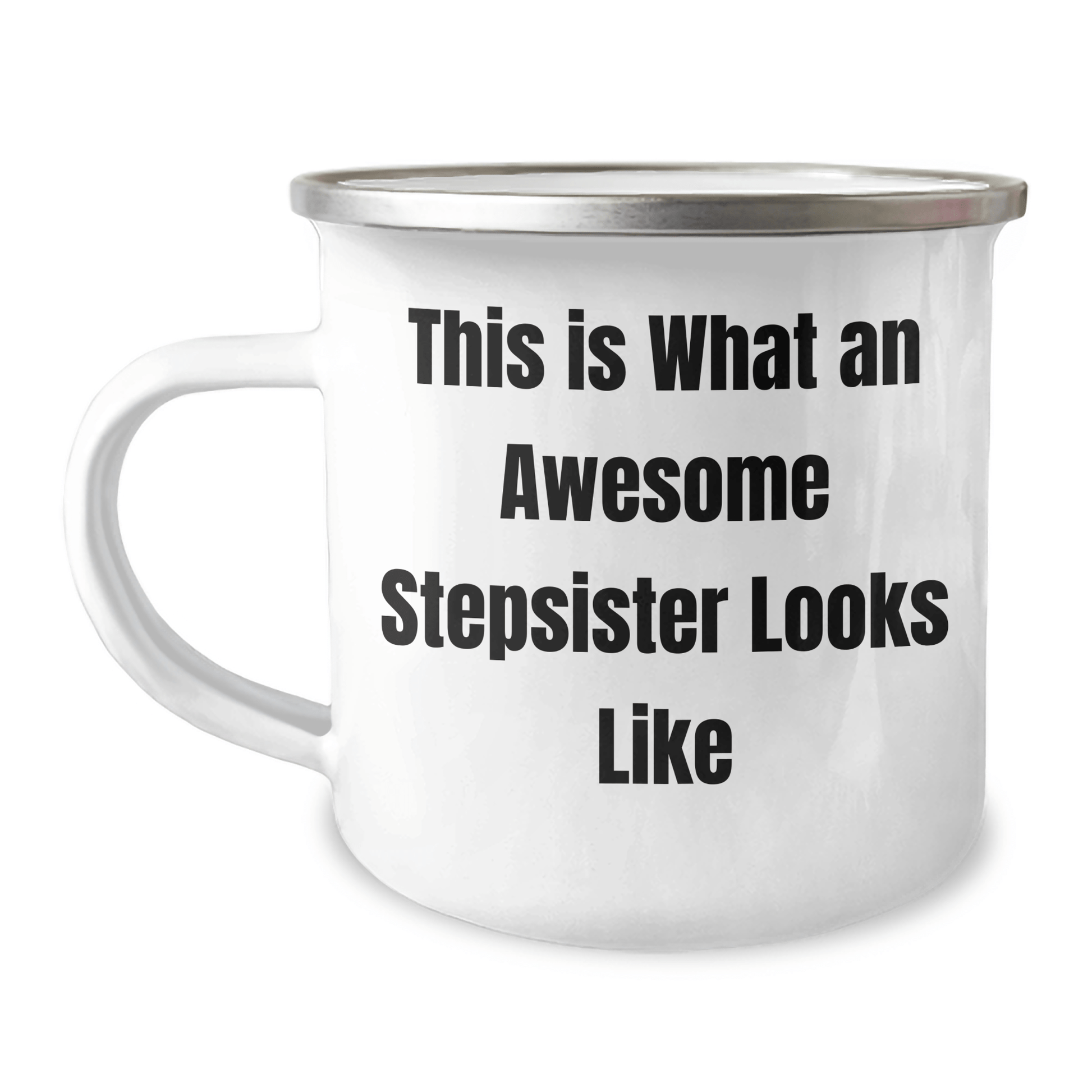 Funny Stepsister Gifts from Family - This Is What An Awesome Stepsister Looks Like Camping Mug - Graduation Unique Gifts for Stepsister - Victory Thru Vision 