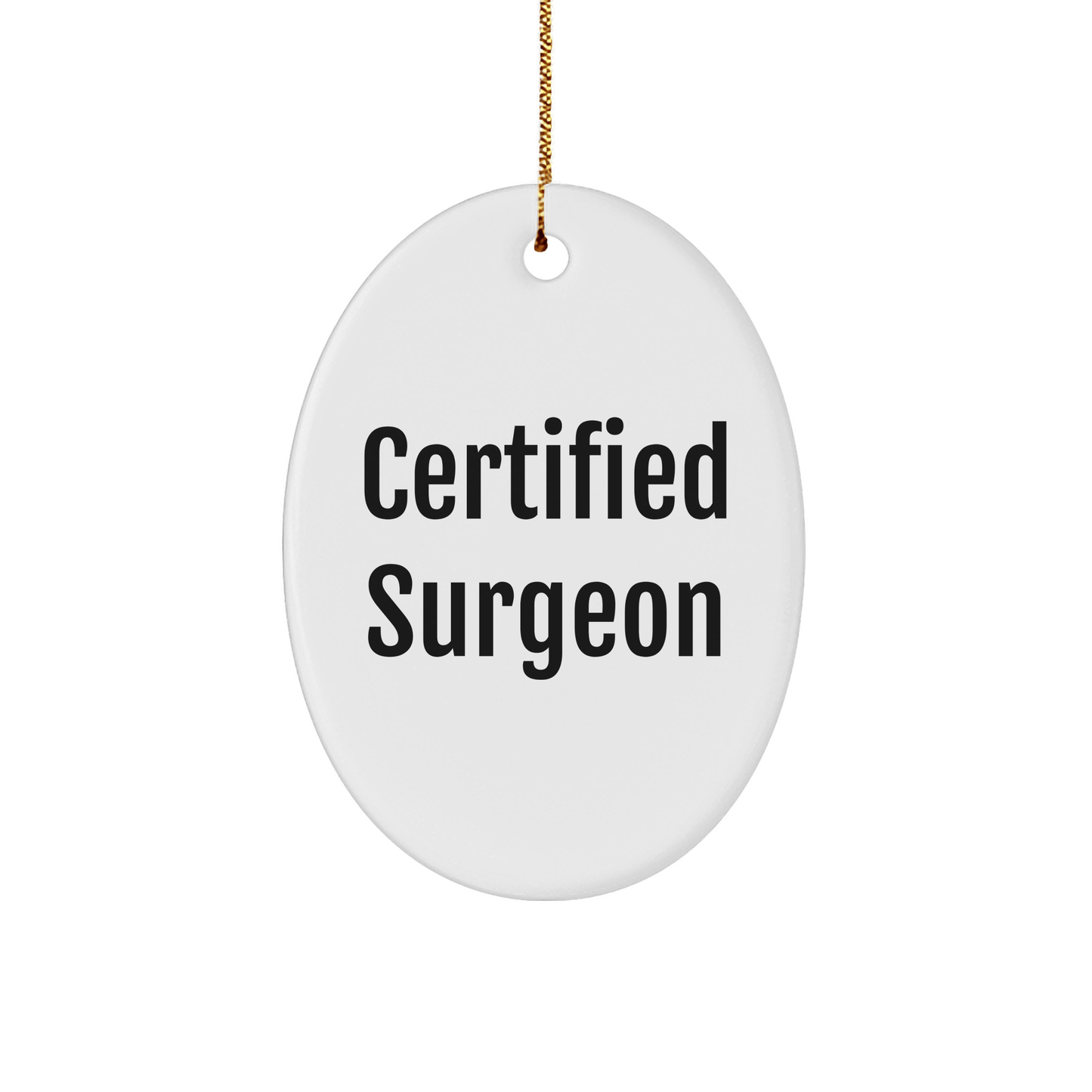 Funny Surgeon Gifts from Family - 'I'm Not a Morning Person' Oval Ornament, Certified Surgeon Christmas Decor - Victory Thru Vision