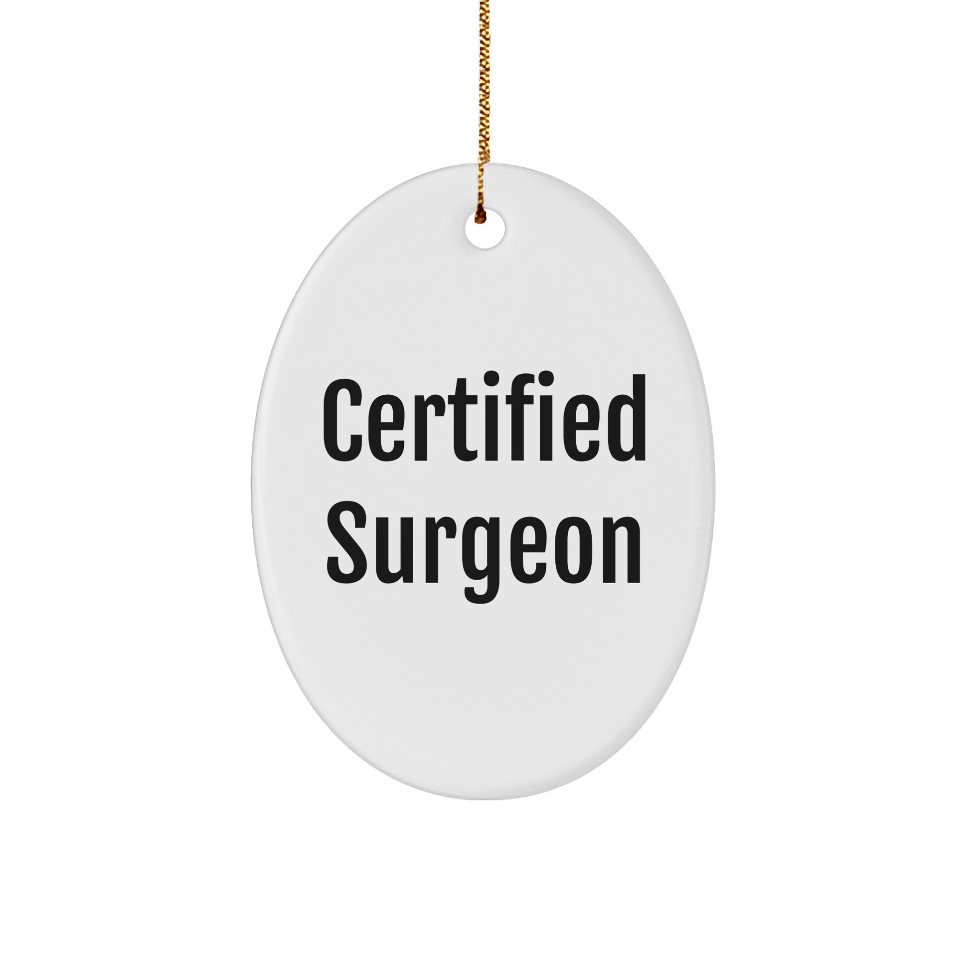 Funny Surgeon Gifts from Family - 'I'm Not a Morning Person' Oval Ornament, Certified Surgeon Christmas Decor - Victory Thru Vision