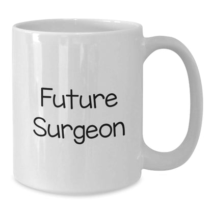 Funny Surgeon Gifts from Friends for Future Surgeon Graduation Unique White Coffee Mug - Victory Thru Vision