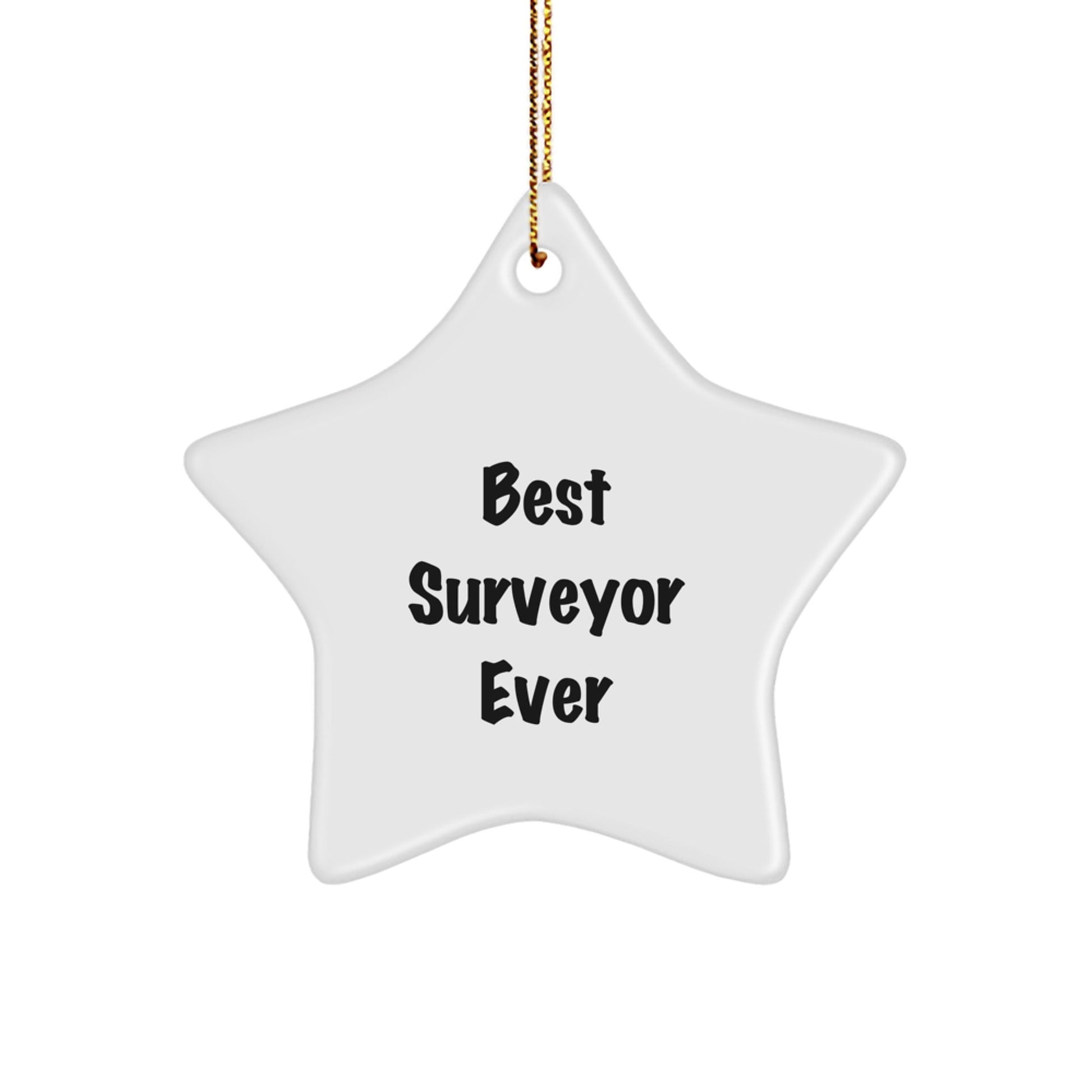 Funny Surveyor Gifts from Men, Gifts for Surveyor, Best Surveyor Ever Star Ornament, Christmas Unique Presents - Victory Thru Vision