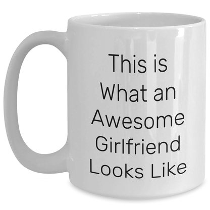 Funny Sweetheart Gifts from Men, Cute White Coffee Mugs for Her on Graduation, This Is What An Awesome Sweetheart Looks Like - Victory Thru Vision 