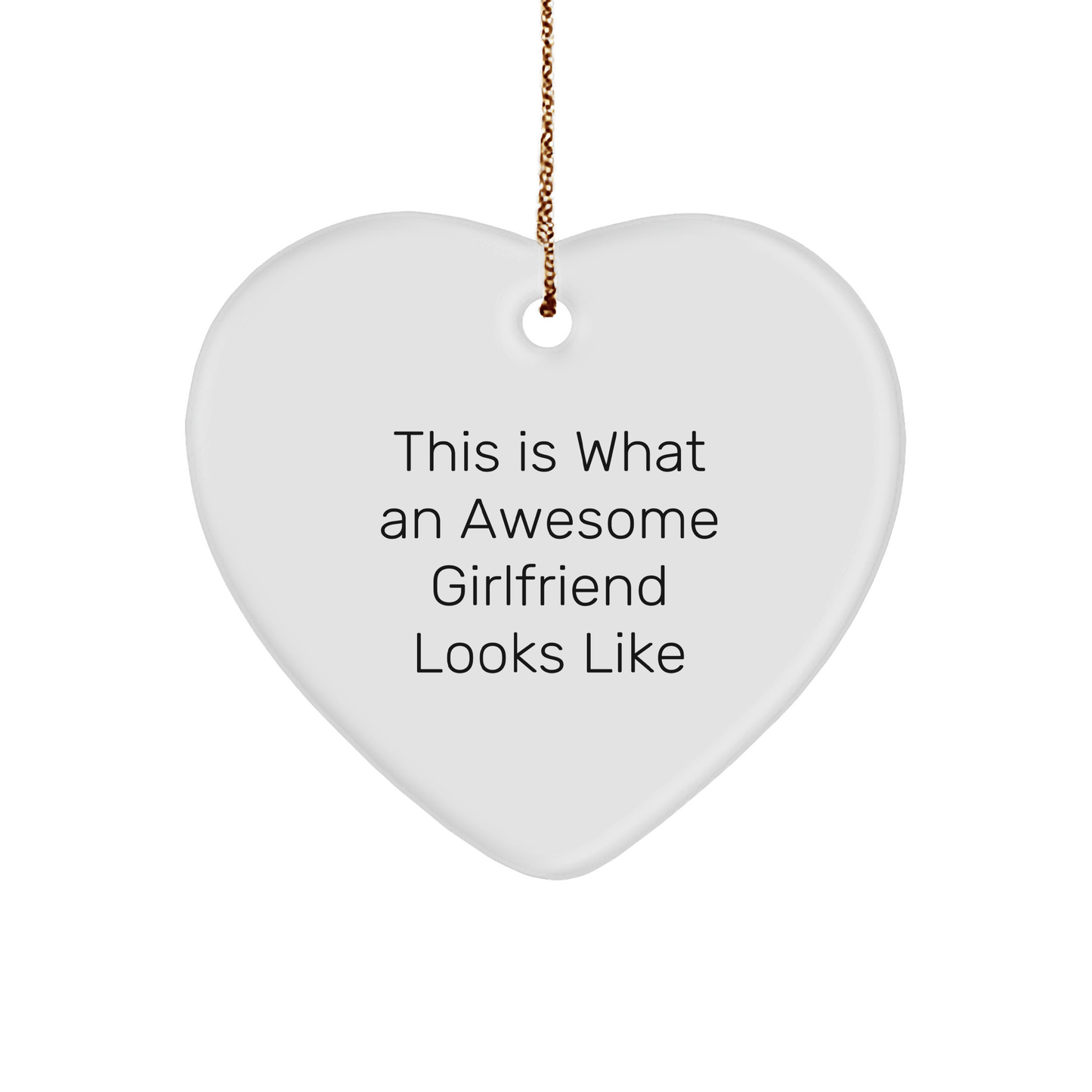 Funny Sweetheart Gifts from Men - This Is What An Awesome Sweetheart Looks Like Heart Ornament, White Color, Heart Shaped, Perfect for Christmas - Victory Thru Vision 