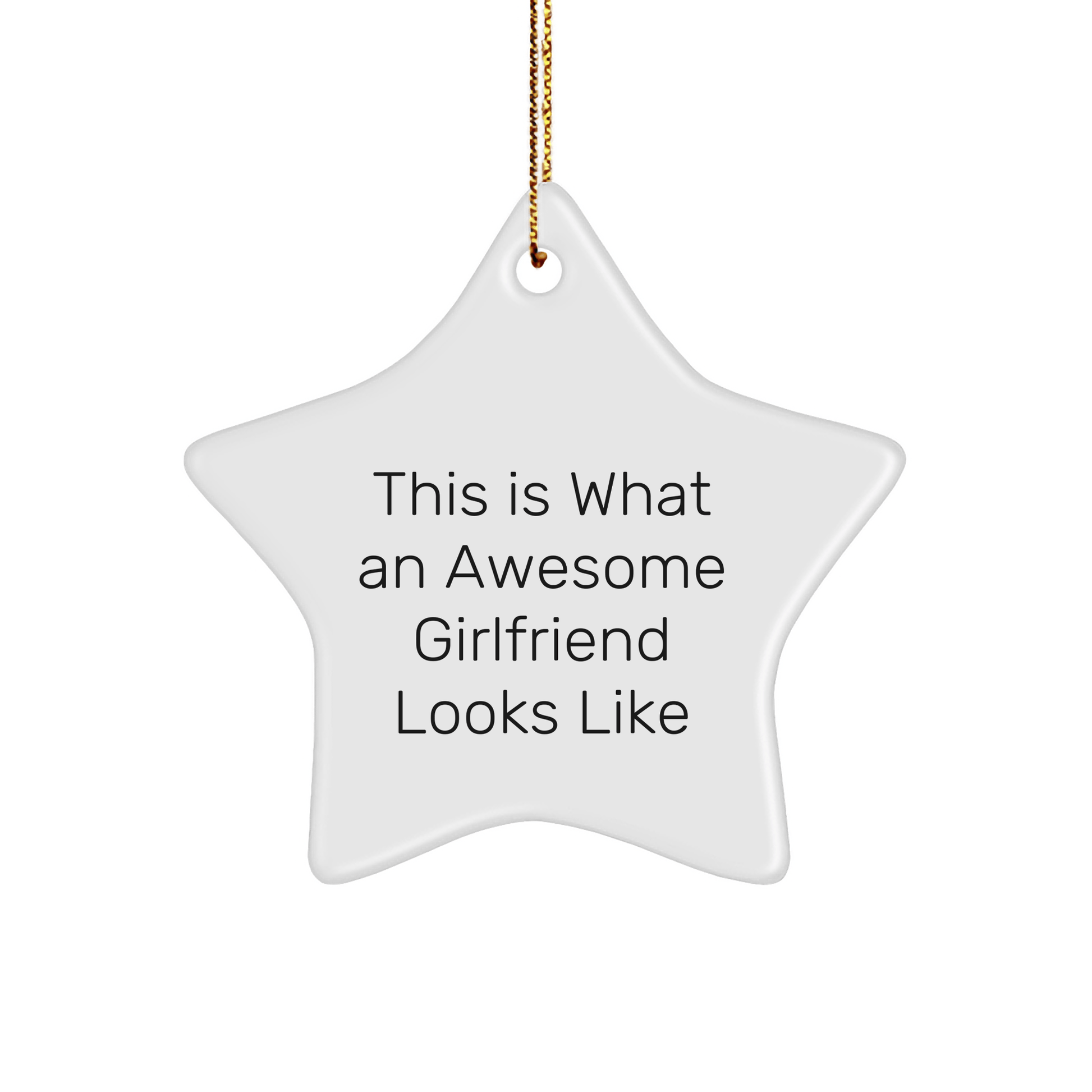 Funny Sweetheart Gifts from Men - This Is What An Awesome Sweetheart Looks Like Star Ornament, Unique Christmas Unique Gifts for Her, White Star Shaped, 3.25'' tall, Gift for Sweetheart - Victory Thru Vision 