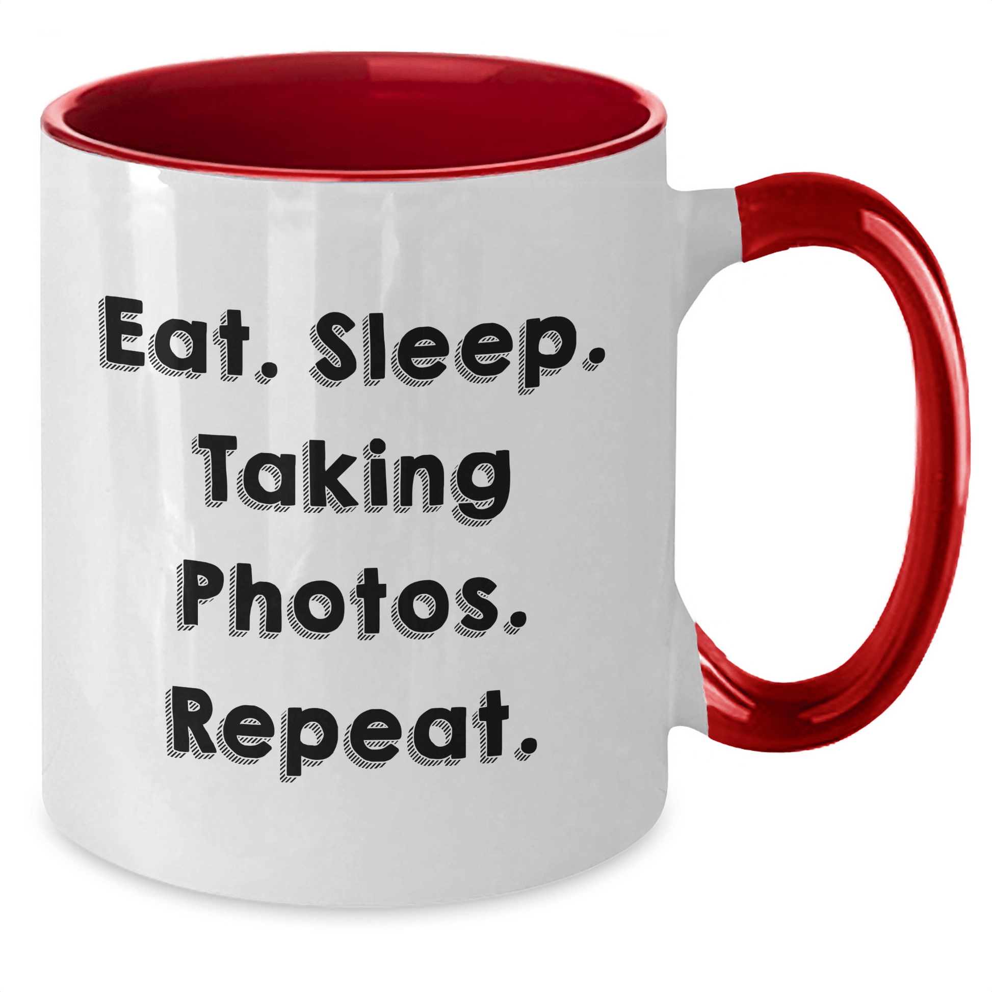 Funny Taking Photos Gifts for Men - Eat. Sleep. Taking Photos. Repeat. Two Tone Coffee Mug for Father's Day - Victory Thru Vision