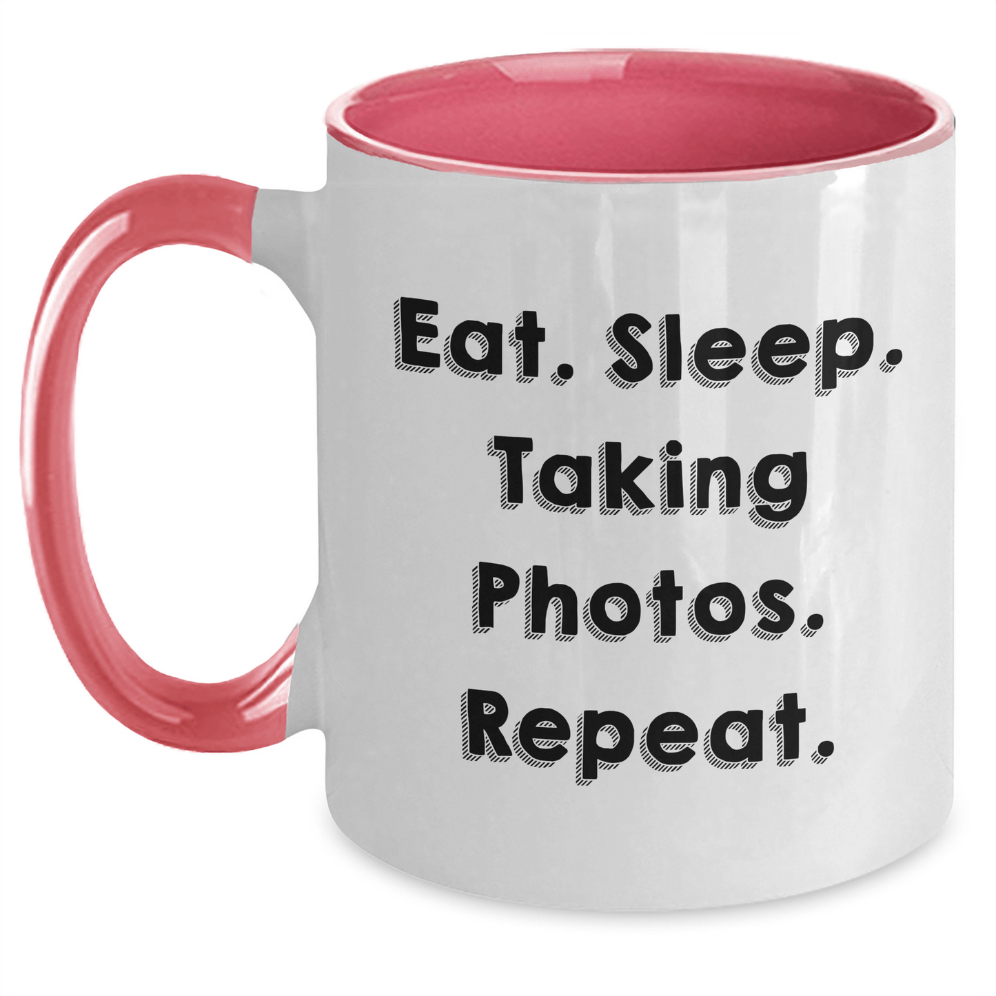 Funny Taking Photos Gifts for Men - Eat. Sleep. Taking Photos. Repeat. Two Tone Coffee Mug for Father's Day - Victory Thru Vision