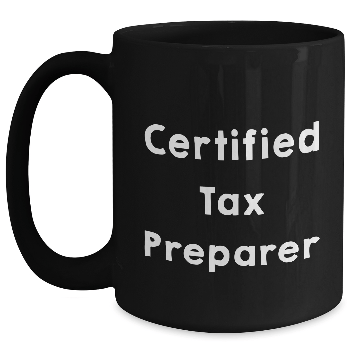 Funny Tax Preparer Gifts, 'Don't Make Me Do Your Taxes' Black Coffee Mug, Gifts from Mom, Gifts for Tax Preparer, Mother's Day Unique Gifts - Victory Thru Vision 