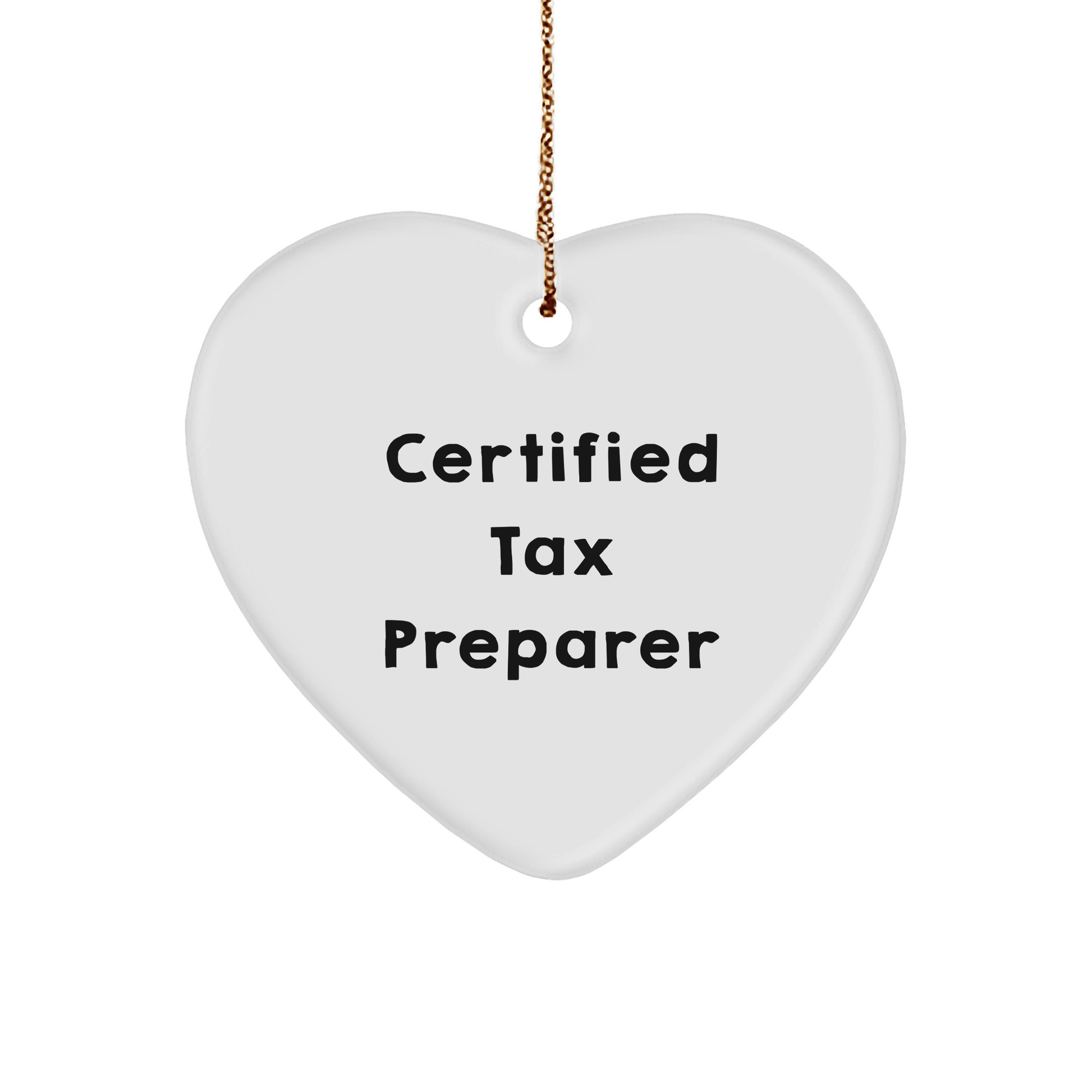 Funny Tax Preparer Gifts from Family for Christmas Unique Gifts, Heart Ornament Certified Tax Preparer Quote, Tax Preparer Heart Ornament Gifts for Men, Women, Friends, Coworkers, Family - Victory Thru Vision