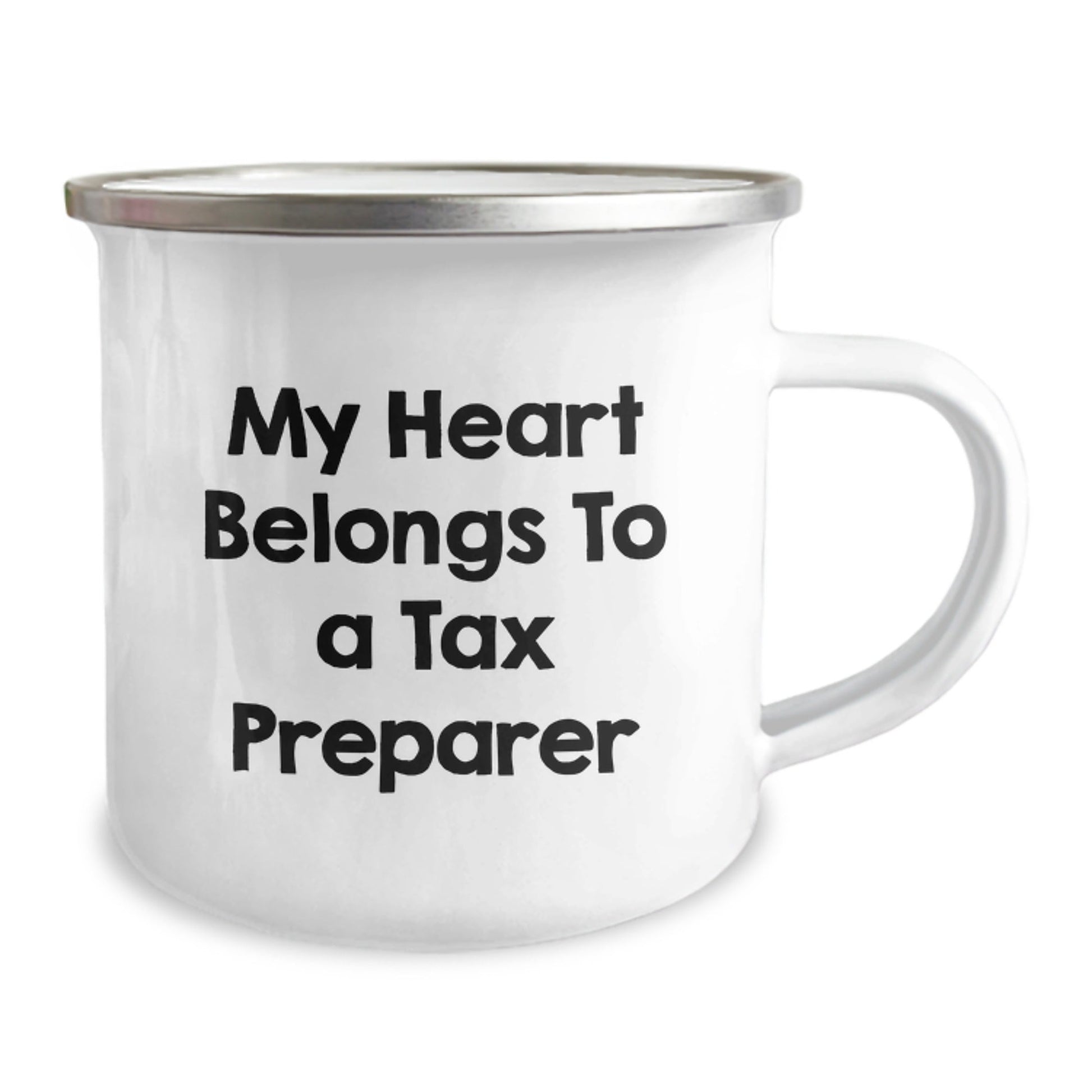 Funny Tax Preparer Gifts from Friends for Birthday Unique Present, My Heart Belongs To A Tax Preparer Camping Mug, Stainless Steel with Enamel Finish - Victory Thru Vision