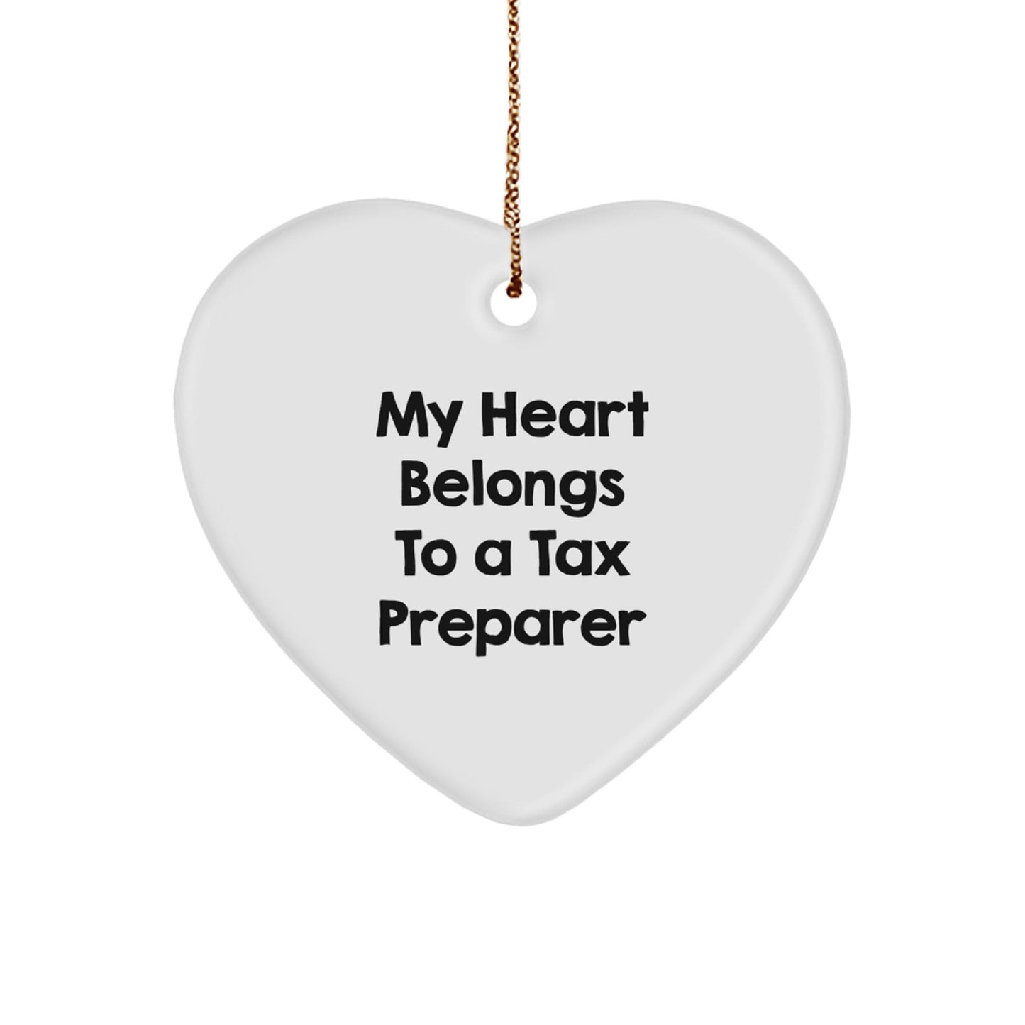 Funny Tax Preparer Gifts from Friends for My Heart Belongs To A Tax Preparer Heart Ornament - Christmas Unique Present - Victory Thru Vision