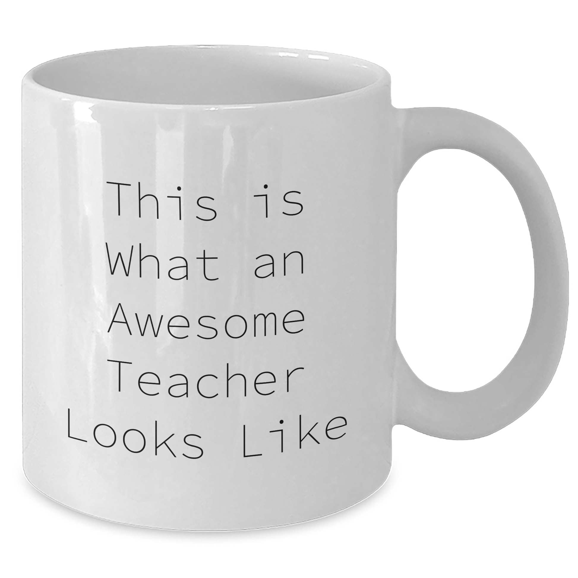 Funny Teacher Gifts from Friends on Father's Day - White Coffee Mug with This Is What An Awesome Teacher Looks Like Quote, 11oz or 15oz Capacity, Ceramic, Microwave and Dishwasher Safe - Victory Thru Vision 