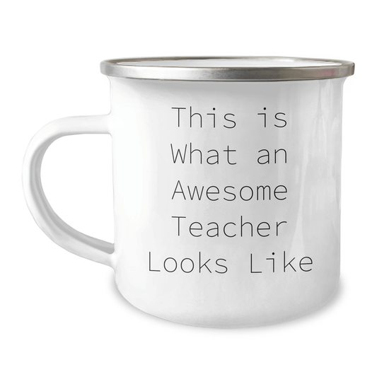 Funny Teacher Gifts from Friends, Unique Camping Mug for Awesome Teachers, 'This Is What An Awesome Teacher Looks Like' Quote, Father's Day Unique Gifts for Men - Victory Thru Vision 