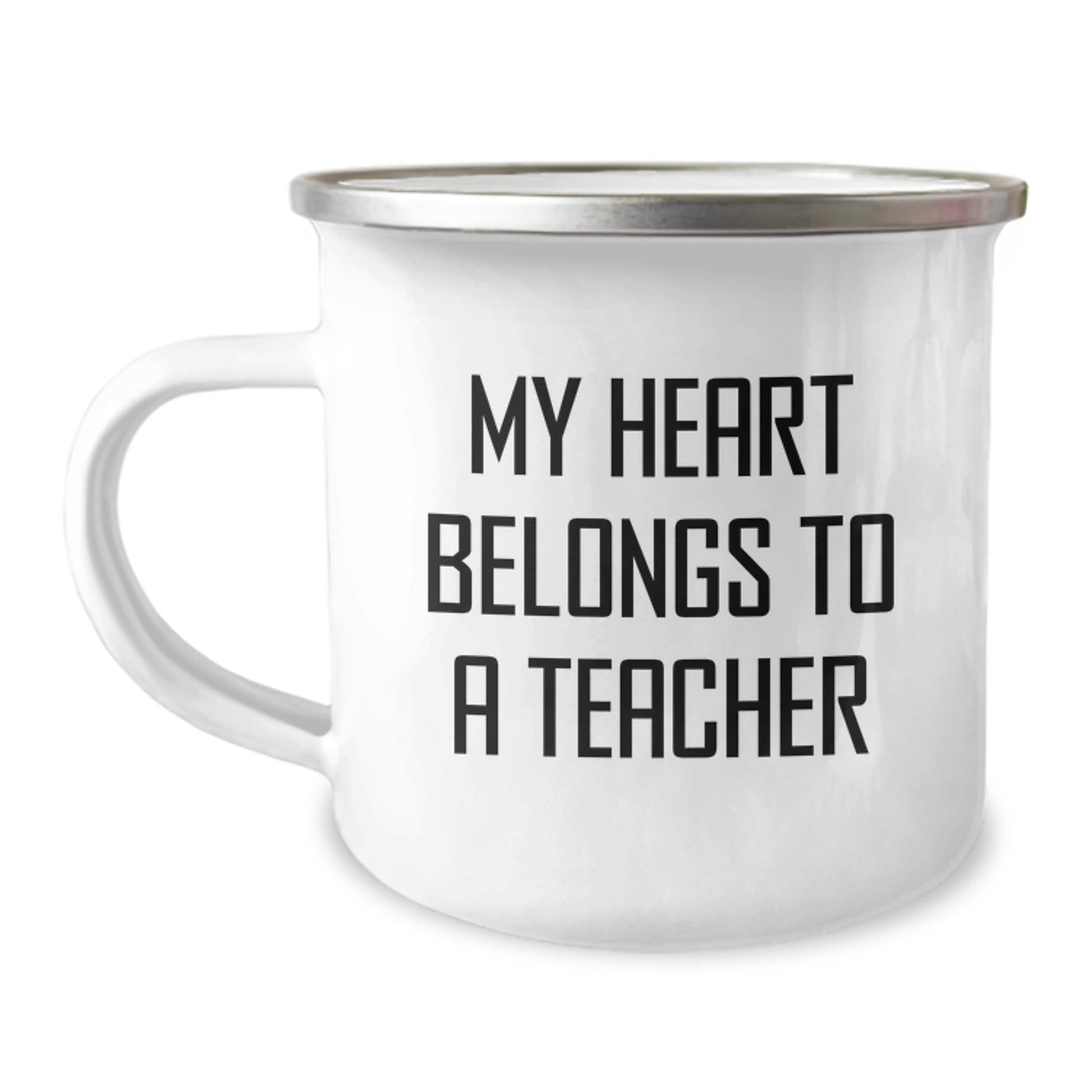 Funny Teacher Gifts from Men - My Heart Belongs To A Teacher, 12 oz Stainless Steel Camping Mug for Birthday, Inspirational Quote for Teachers, Teacher Appreciation Gifts - Victory Thru Vision