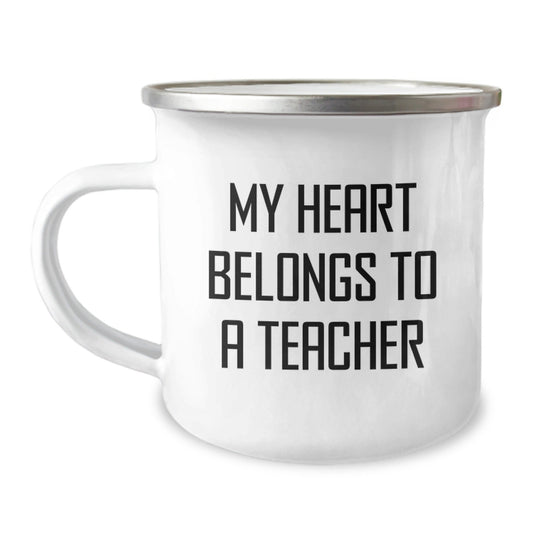 Funny Teacher Gifts from Men - My Heart Belongs To A Teacher, 12 oz Stainless Steel Camping Mug for Birthday, Inspirational Quote for Teachers, Teacher Appreciation Gifts - Victory Thru Vision