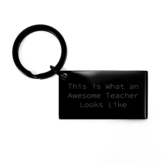 Funny Teacher Keychain Gifts from Family for Awesome Teacher's Day - Victory Thru Vision 