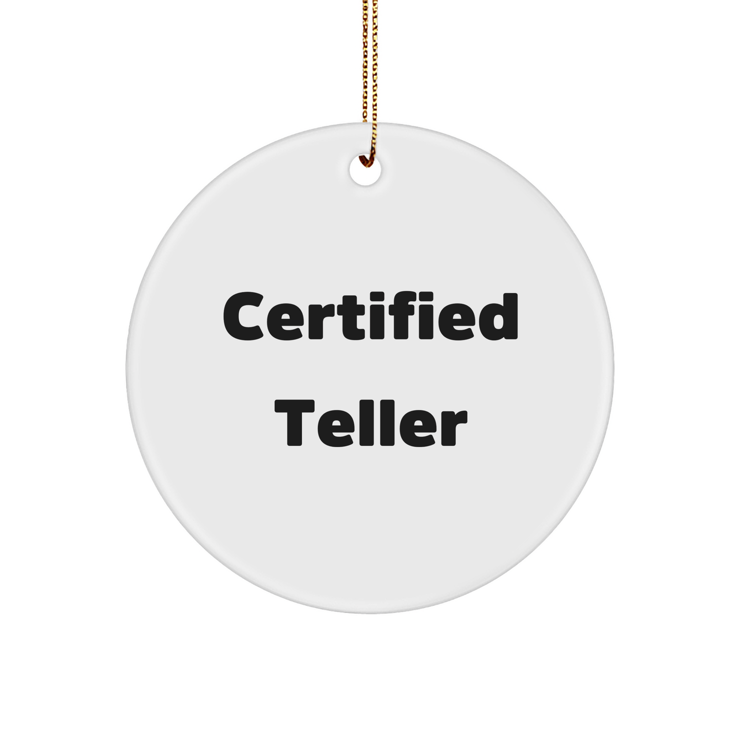 Funny Teller Gifts from Friends and Family - Circle Ornament with Inspirational Quote, Certified Teller Appreciation, Christmas Unique Presents for Teller - Victory Thru Vision