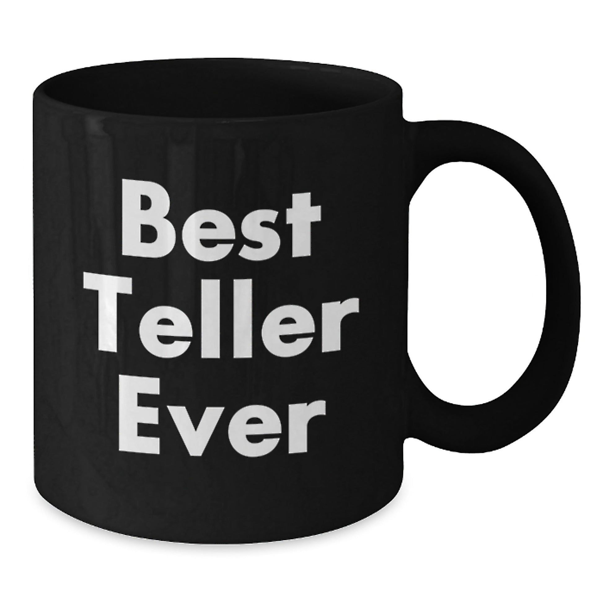 Funny Teller Quotes Black Coffee Mug Gifts for Teller Friends from Coworkers, Unique Graduation Gifts for Men and Women - Victory Thru Vision