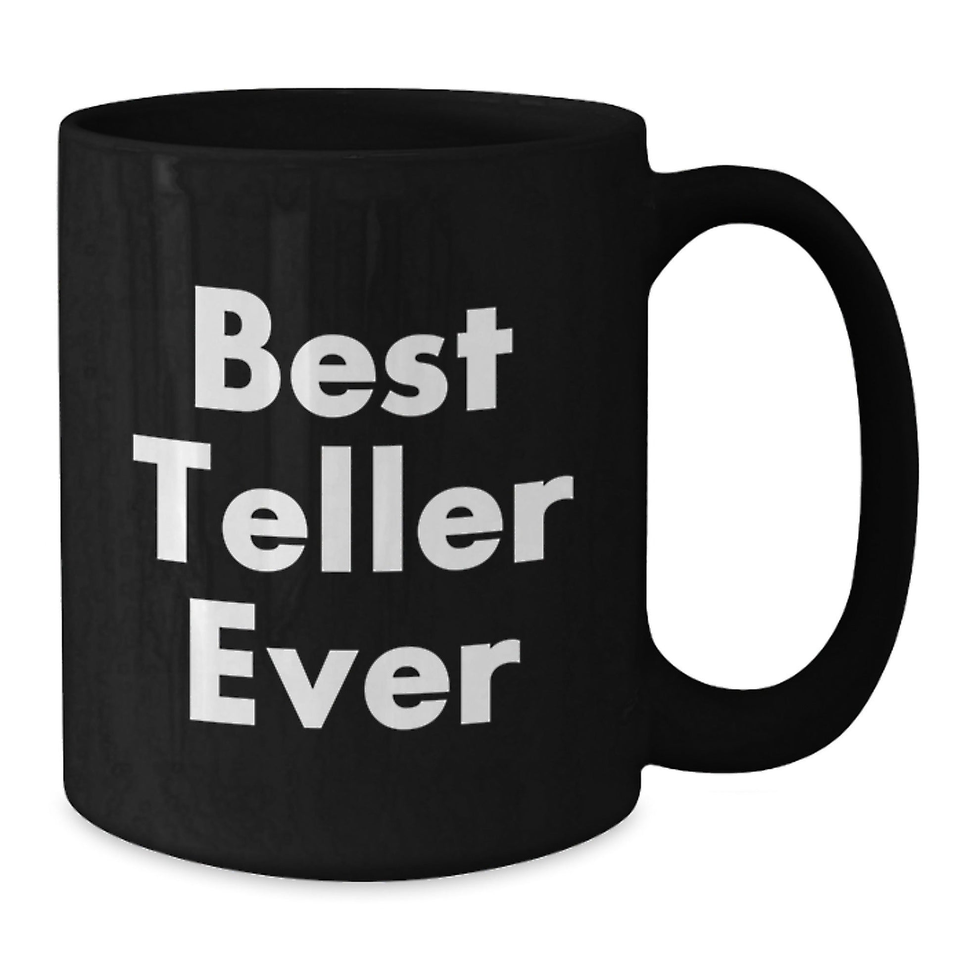 Funny Teller Quotes Black Coffee Mug Gifts for Teller Friends from Coworkers, Unique Graduation Gifts for Men and Women - Victory Thru Vision