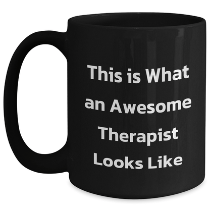 Funny Therapist Gifts, Awesome Coffee Mug for Men from Friends on Father's Day - This Is What An Awesome Therapist Looks Like, Gifts from Men to Therapist - Victory Thru Vision 