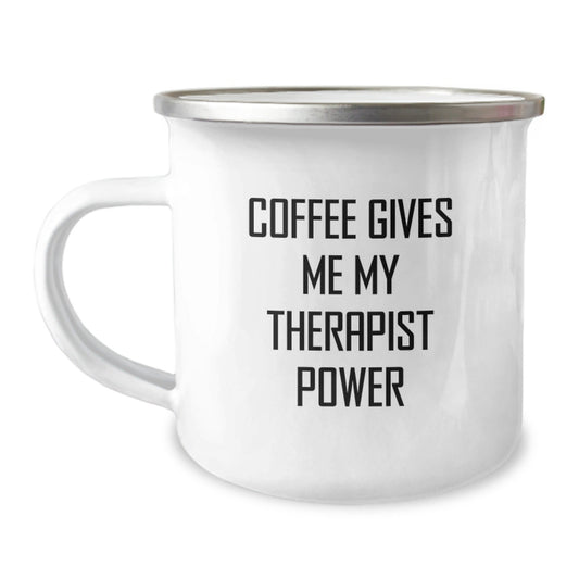 Funny Therapist Gifts from Friends - Coffee Gives Me My Therapist Power Camping Mug Gifts for Therapist's Birthday - Victory Thru Vision