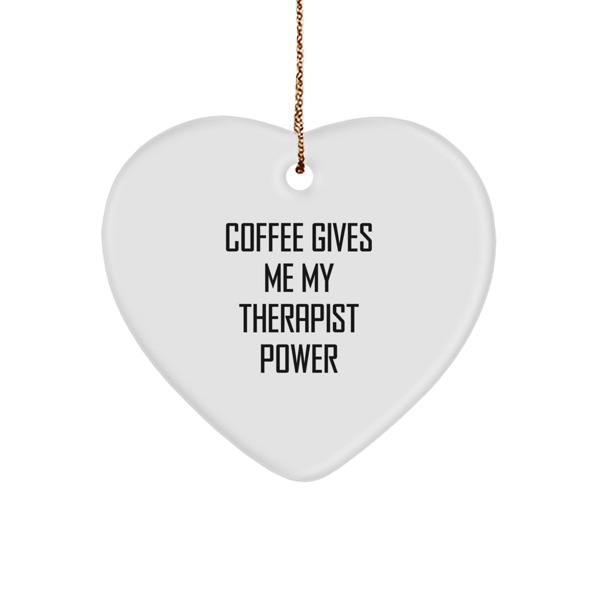 Funny Therapist Gifts from Friends - Coffee Quote on Christmas Heart Ornament, Gifts for Therapist - Victory Thru Vision