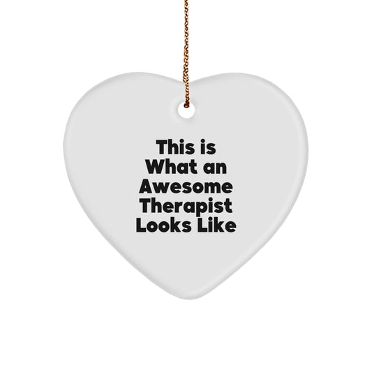Funny Therapist Gifts from Friends for Christmas - This Is What An Awesome Therapist Looks Like Heart Ornament - Victory Thru Vision