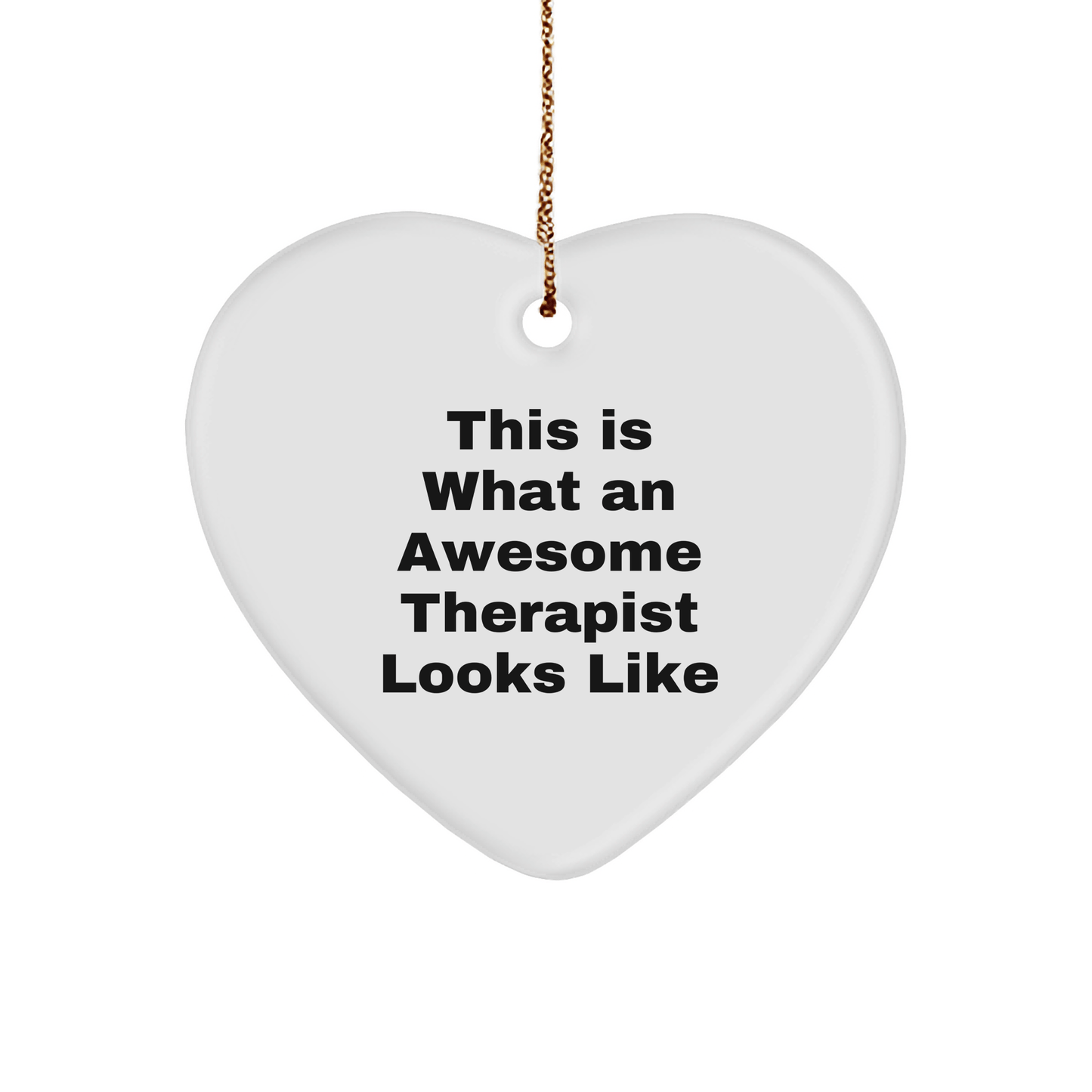 Funny Therapist Gifts - 'This Is What An Awesome Therapist Looks Like' Heart Ornament for Therapist, Christmas Unique Gifts from Friends, Coworkers, Family - Victory Thru Vision 