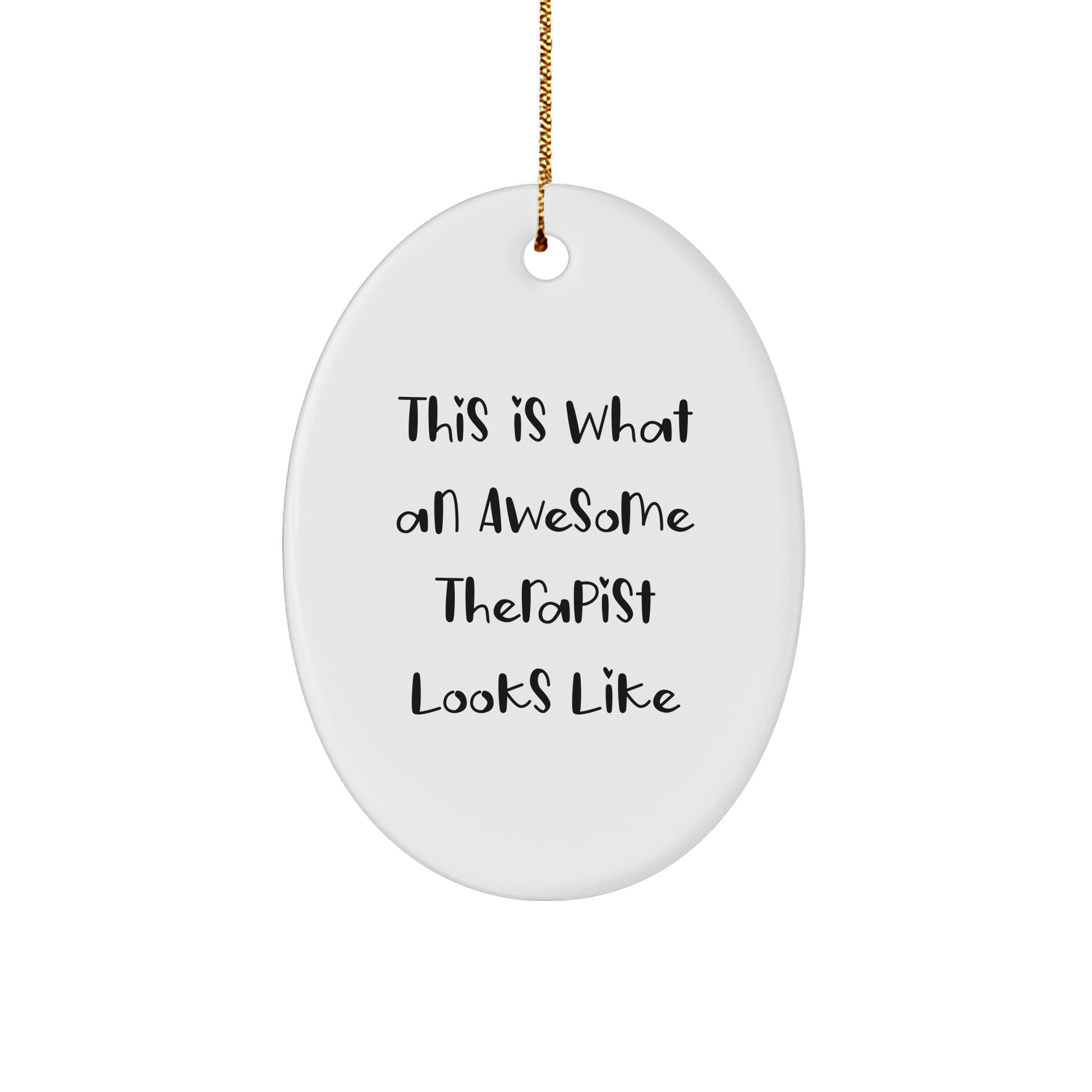 Funny Therapist Gifts, 'This Is What An Awesome Therapist Looks Like' Oval Ornament, White, 3.25'' Tall, Durable MDF, Gifts from Men to Therapist, Christmas Unique Gifts - Victory Thru Vision 