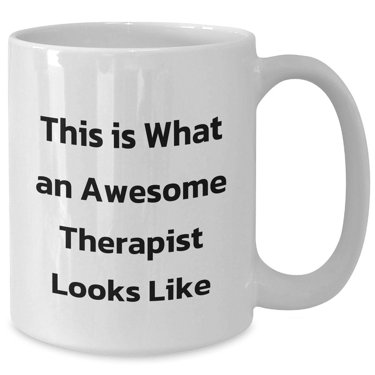 Funny Therapist Gifts, White Coffee Mug for Dad - Gifts from Family, Inspirational Quote for Awesome Therapist, Perfect Father's Day Treats for Men and Women - Victory Thru Vision 