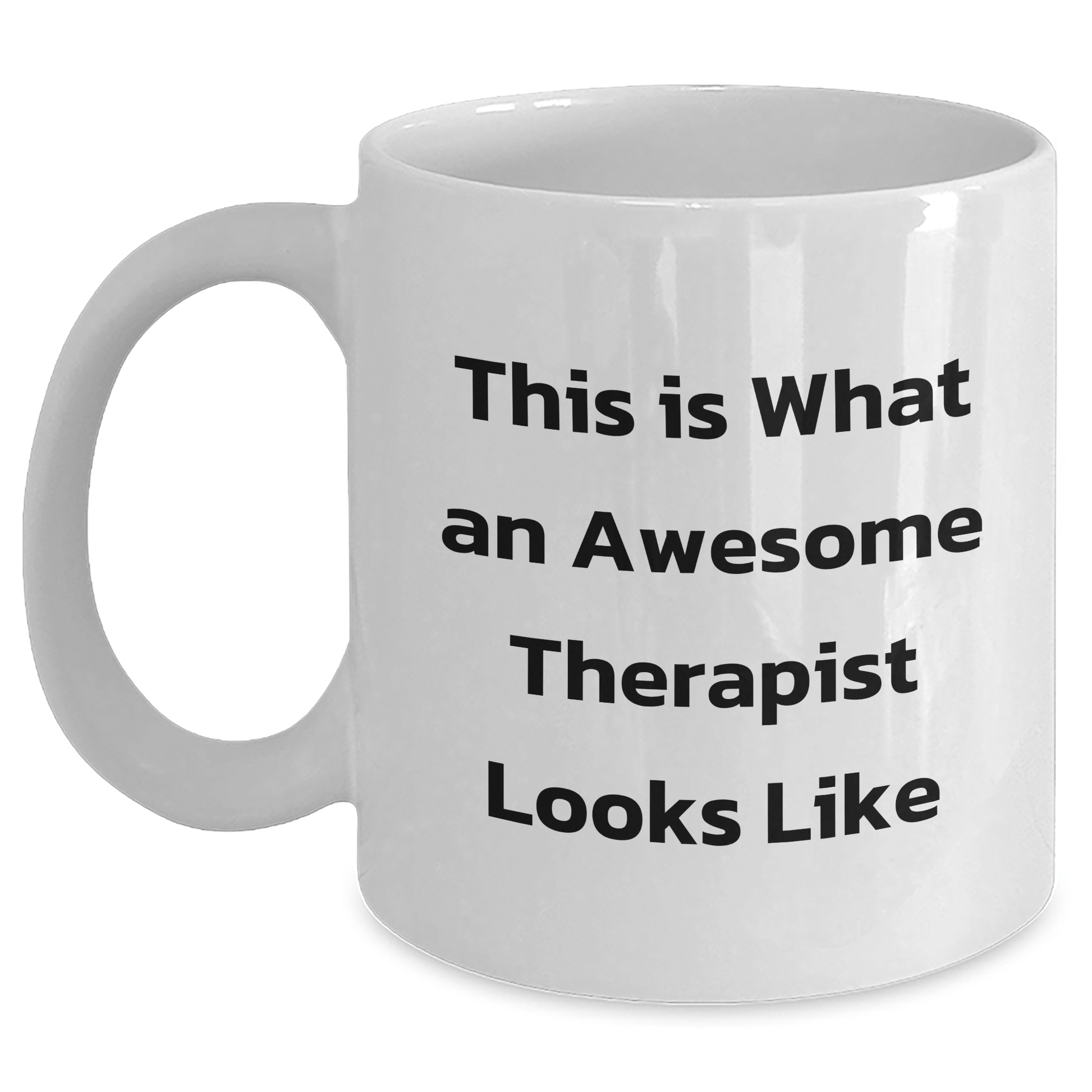Funny Therapist Gifts, White Coffee Mug for Dad - Gifts from Family, Inspirational Quote for Awesome Therapist, Perfect Father's Day Treats for Men and Women - Victory Thru Vision 