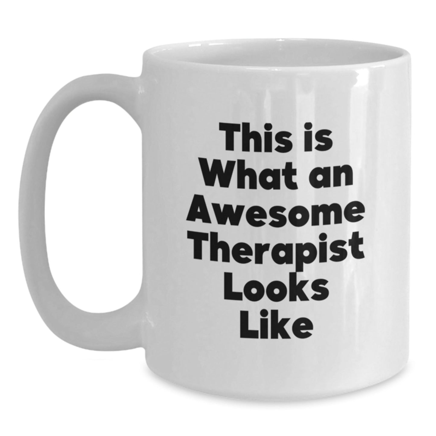 Funny Therapist Gifts, White Coffee Mug for Graduation, Gifts from Friends, Gifts for Awesome Therapist - Victory Thru Vision