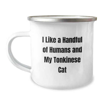 Funny Tonkinese Cat Gifts for Men, Women, Friends, Coworkers - I Like A Handful Of Humans And My Tonkinese Cat, Camping Mug for Graduation, Gifts from Family - Victory Thru Vision