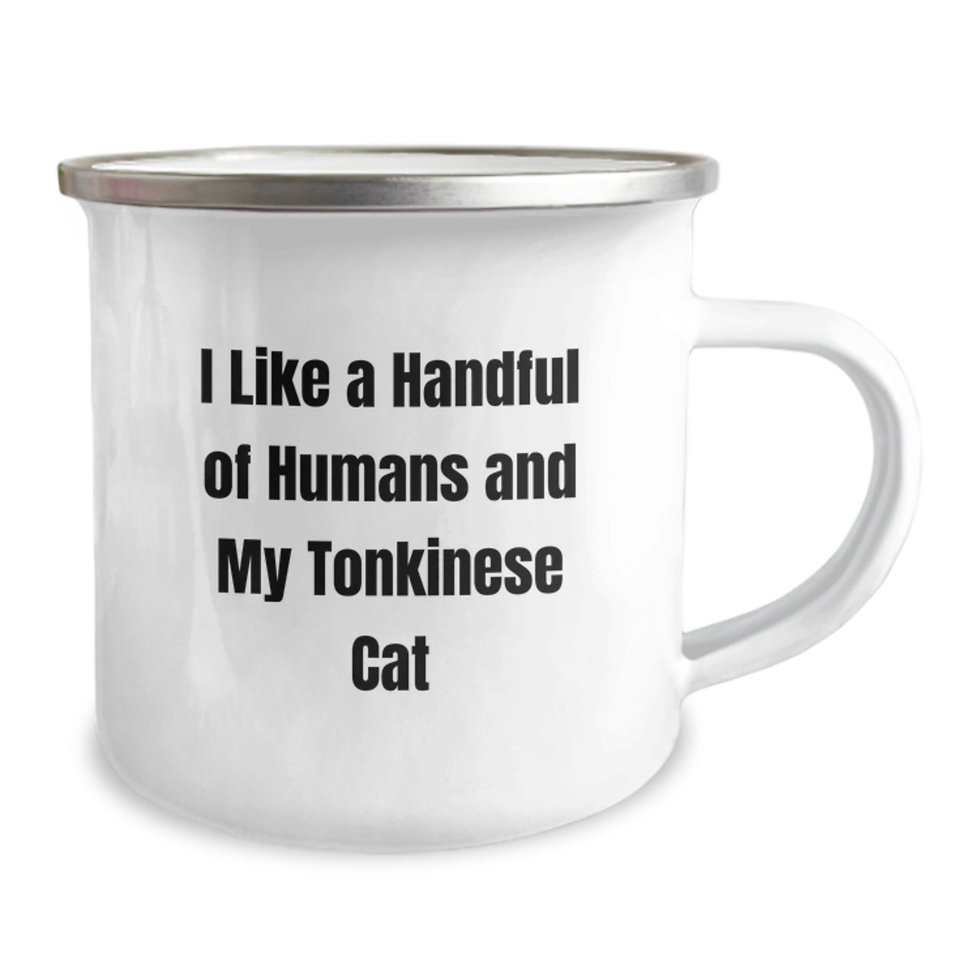 Funny Tonkinese Cat Gifts for Men, Women, Friends, Coworkers - I Like A Handful Of Humans And My Tonkinese Cat, Camping Mug for Graduation, Gifts from Family - Victory Thru Vision