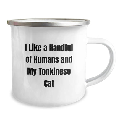 Funny Tonkinese Cat Gifts for Men, Women, Friends, Coworkers - I Like A Handful Of Humans And My Tonkinese Cat, Camping Mug for Graduation, Gifts from Family - Victory Thru Vision