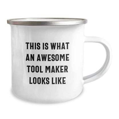 Funny Tool Maker Gifts, 'This Is What An Awesome Tool Maker Looks Like', Camping Mug, Birthday Unique Gifts from Family to Friends, Gifts for Tool Makers - Victory Thru Vision