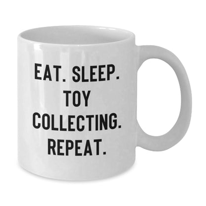 Funny Toy Collecting Gifts from Men to Friends - Eat. Sleep. Toy Collecting. Repeat. White Coffee Mug for Toy Collecting Enthusiasts - Graduation Unique Gifts - Victory Thru Vision