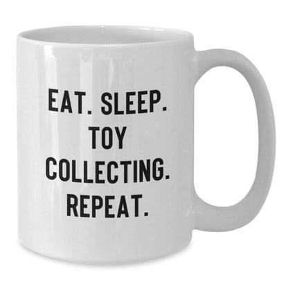 Funny Toy Collecting Gifts from Men to Friends - Eat. Sleep. Toy Collecting. Repeat. White Coffee Mug for Toy Collecting Enthusiasts - Graduation Unique Gifts - Victory Thru Vision