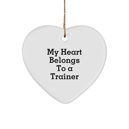 Funny Trainer Gifts, My Heart Belongs To A Trainer Heart Ornament, Christmas Unique Gifts from Friends for Trainers - Victory Thru Vision