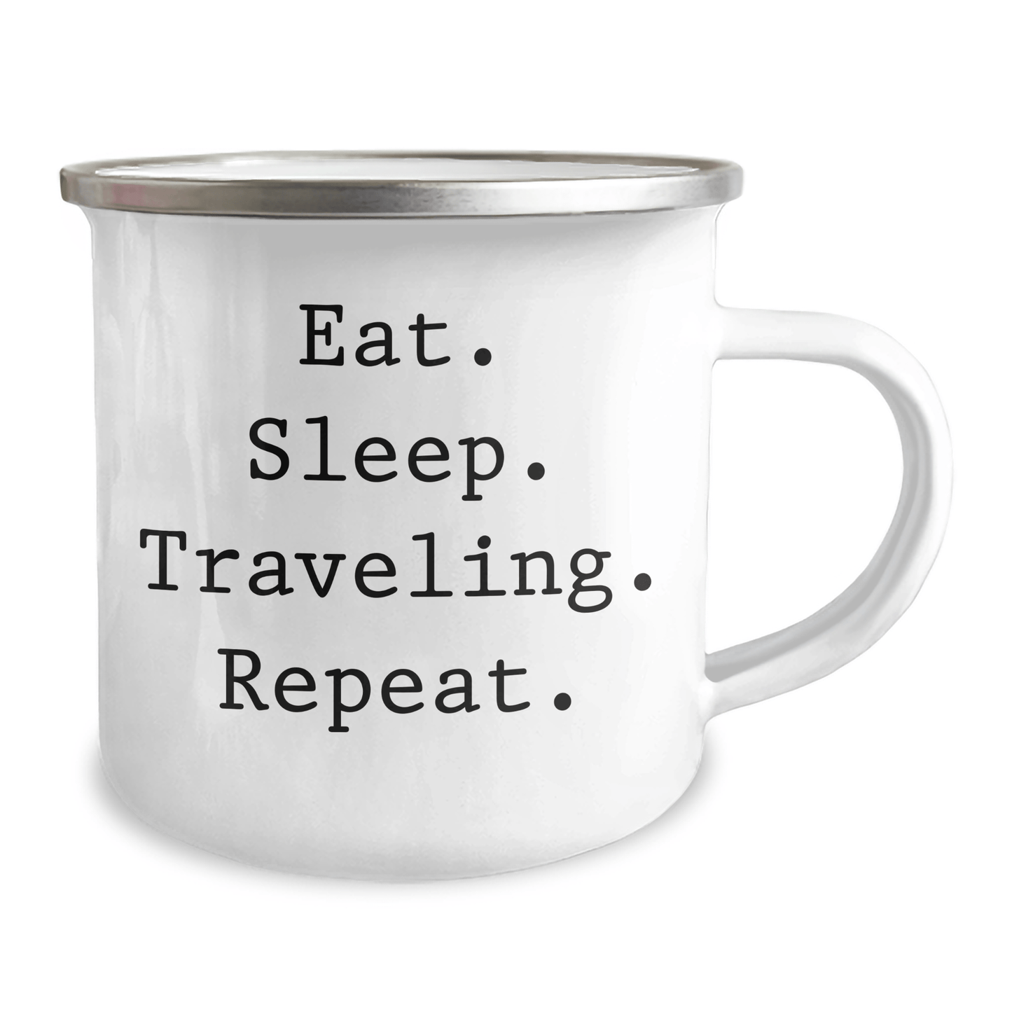 Funny Traveling Gifts for Friends from Men - Eat. Sleep. Traveling. Repeat. Camping Mug, 12 oz Stainless Steel with Enamel Finish, Perfect Graduation Unique Gifts - Victory Thru Vision 