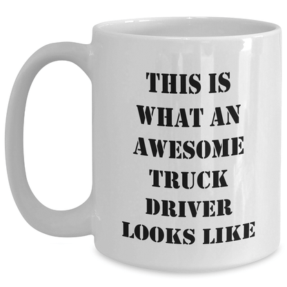 Funny Truck Driver Gifts from Family for Awesome Truck Driver, White Coffee Mug for Father's Day - Victory Thru Vision 