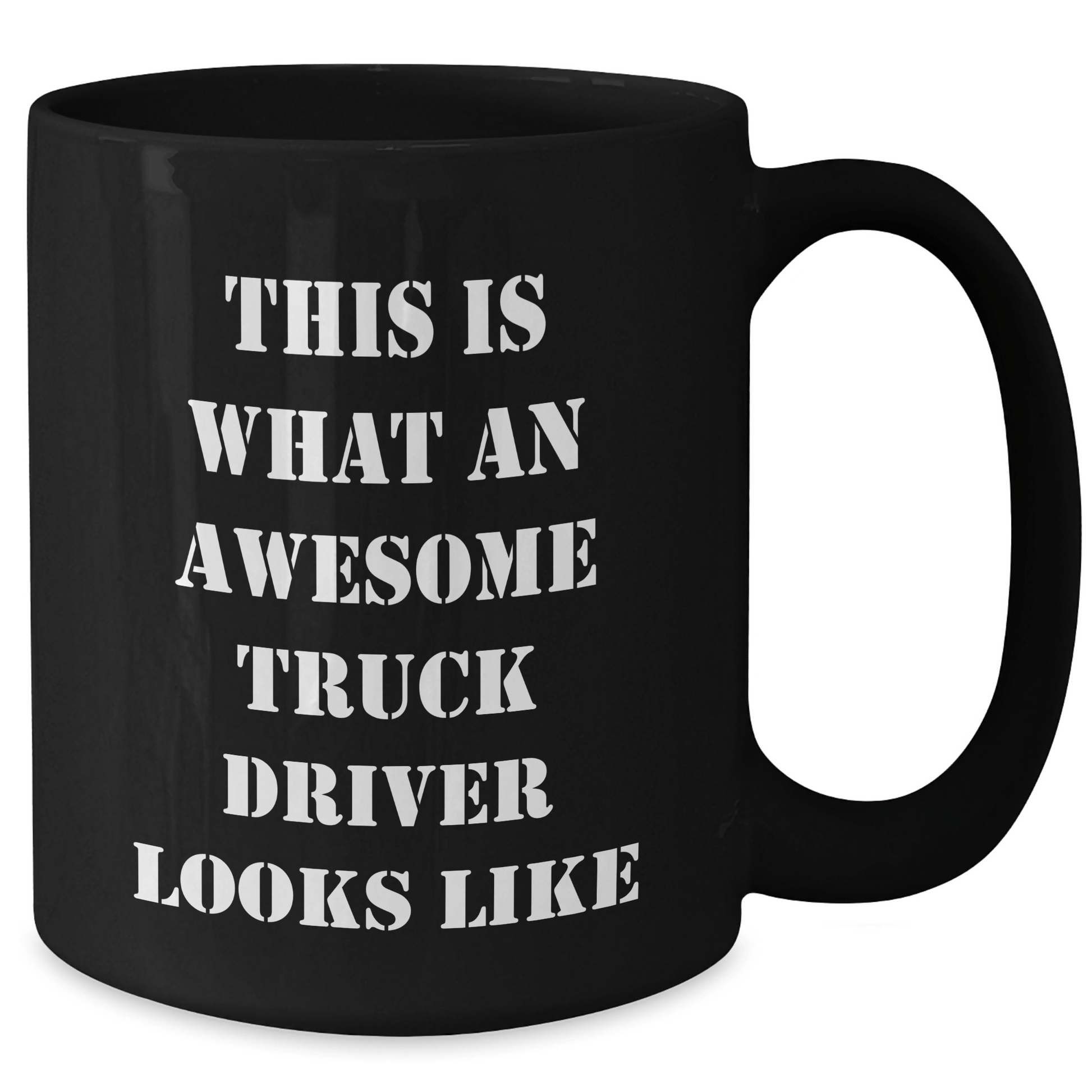 Funny Truck Driver Gifts - This Is What An Awesome Truck Driver Looks Like, Black Coffee Mug for Father's Day, Gifts from Family to Truck Driver - Victory Thru Vision 