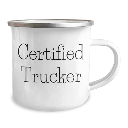 Funny Trucker Gifts for Dad - Certified Trucker Camping Mug, 12 oz Stainless Steel with Enamel Finish, Gifts from Men to Trucker Friends for Father's Day - Victory Thru Vision 