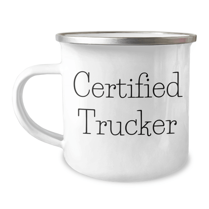 Funny Trucker Gifts for Dad - Certified Trucker Camping Mug, 12 oz Stainless Steel with Enamel Finish, Gifts from Men to Trucker Friends for Father's Day - Victory Thru Vision 