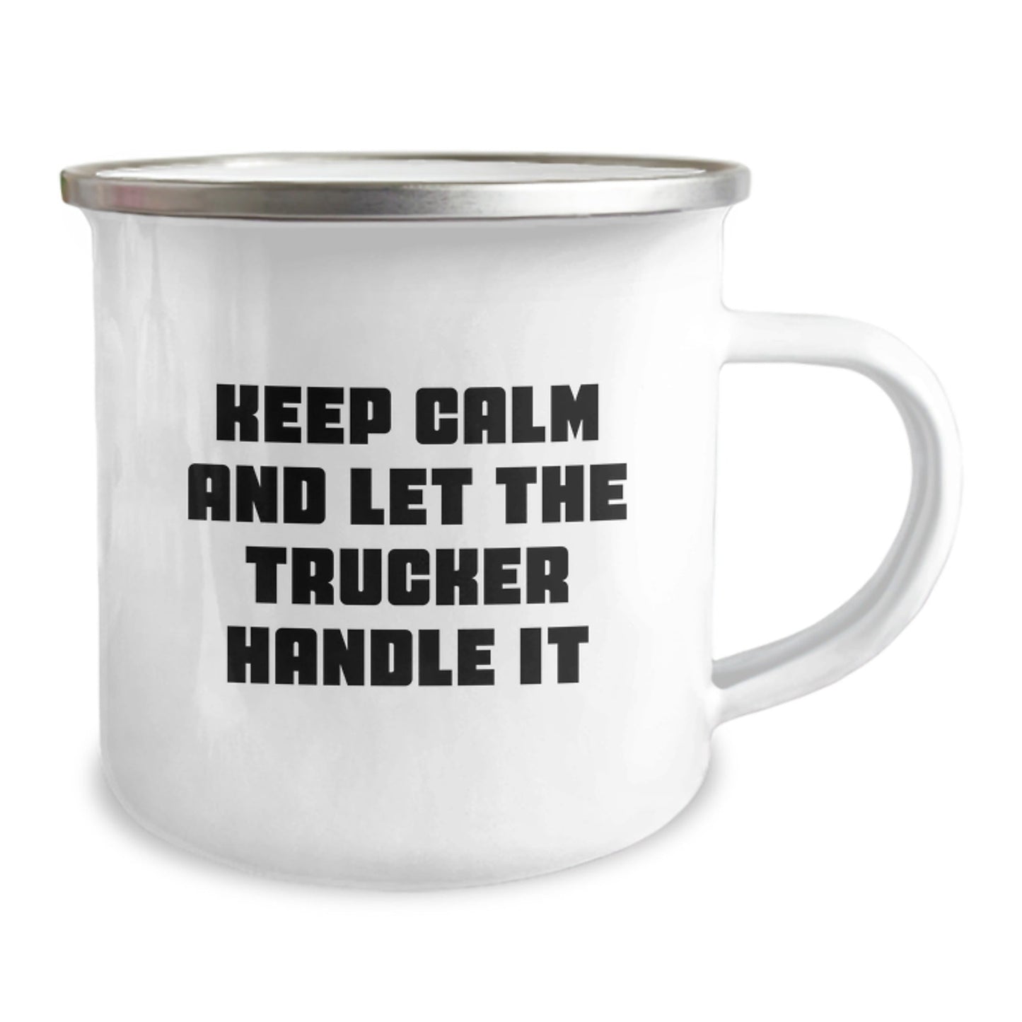 Funny Trucker Gifts from Friends, Gifts for Trucker, Camping Mug, 'Keep Calm And Let The Trucker Handle It', Graduation Unique Gifts - Victory Thru Vision