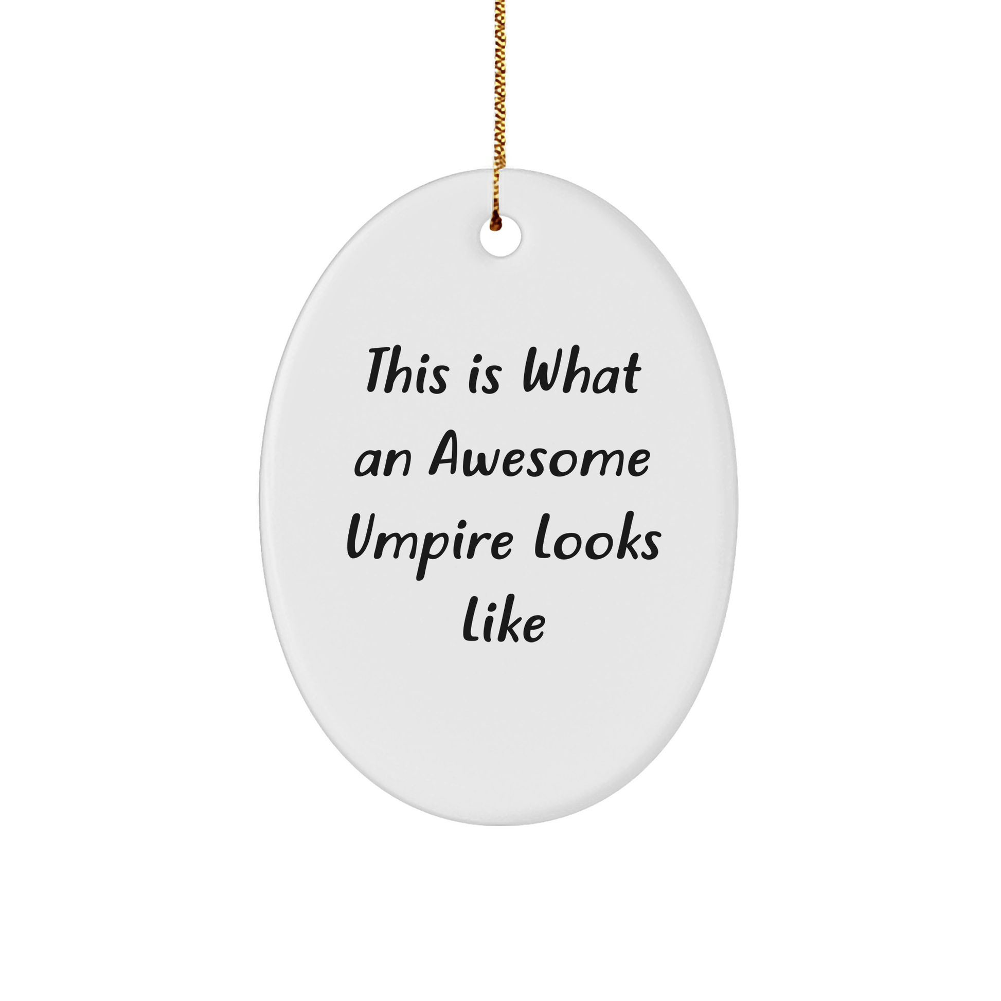 Funny Umpire Gifts for Men Friends Coworkers - This Is What An Awesome Umpire Looks Like Oval Ornament, Christmas Unique Presents - Victory Thru Vision 