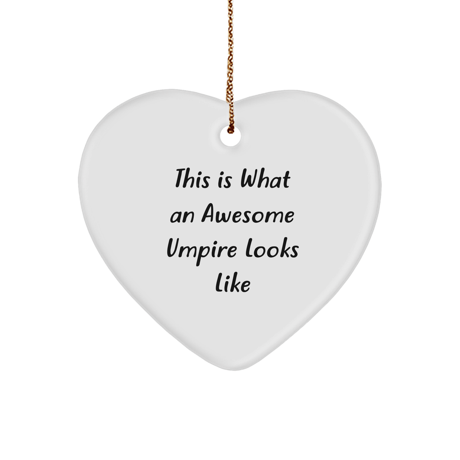 Funny Umpire Gifts from Friends for Umpire Christmas Unique Heart Ornament, This Is What An Awesome Umpire Looks Like, Umpire Heart Ornament, Umpire Lover Gifts - Victory Thru Vision 