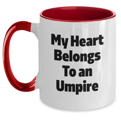 Funny Umpire Gifts from Friends or Family - My Heart Belongs To An Umpire Two Tone Coffee Mug, Birthday Unique Presents for Umpire Lovers - Victory Thru Vision
