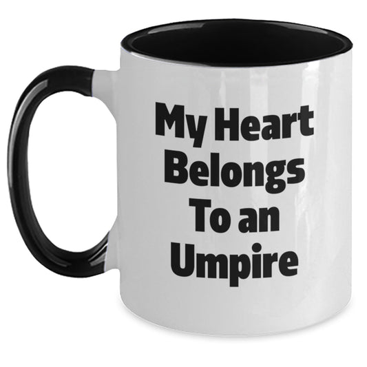 Funny Umpire Gifts from Friends or Family - My Heart Belongs To An Umpire Two Tone Coffee Mug, Birthday Unique Presents for Umpire Lovers - Victory Thru Vision