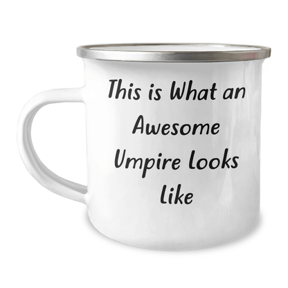 Funny Umpire Gifts from Men - This Is What An Awesome Umpire Looks Like, 12 oz Camping Mug for Umpire, Father's Day Unique Gifts - Victory Thru Vision 