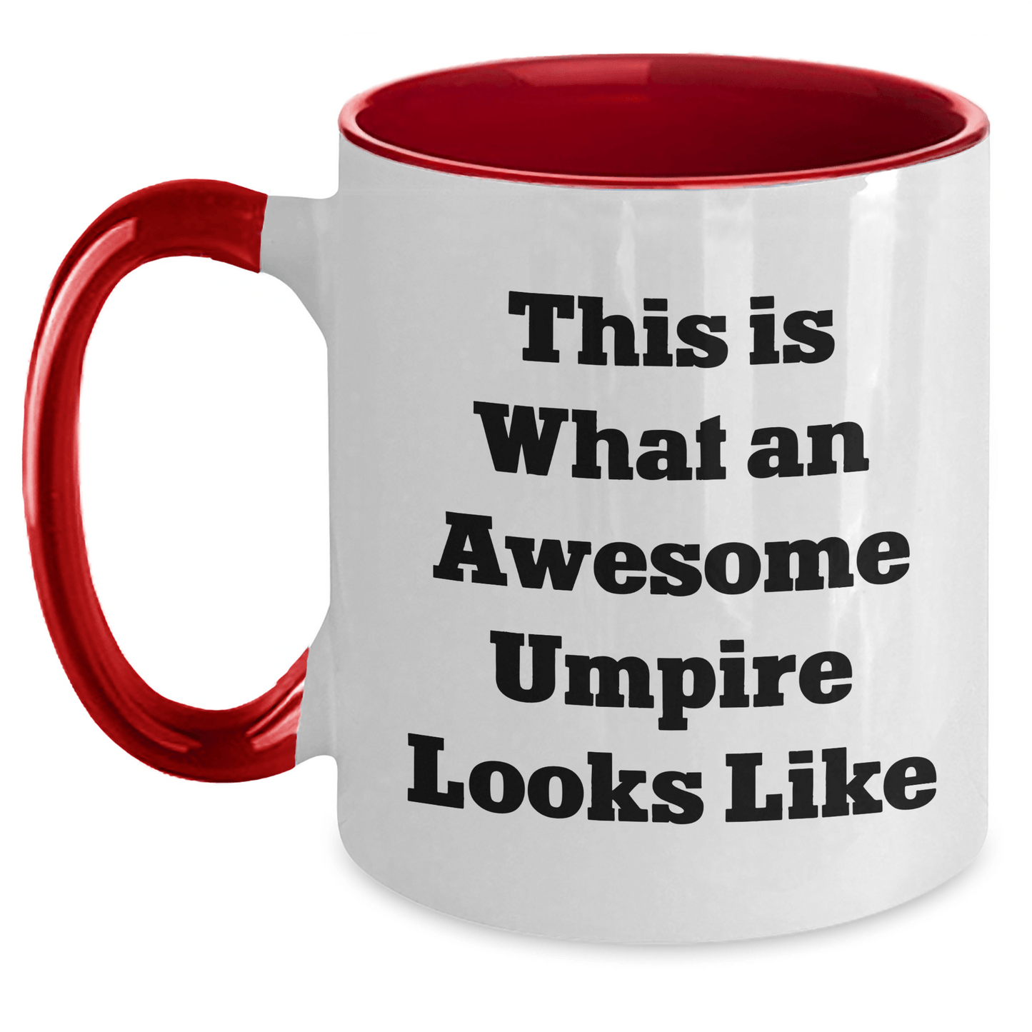 Funny Umpire Gifts from Men to Umpire, Two Tone Coffee Mug, This Is What An Awesome Umpire Looks Like, Father's Day Unique Gifts - Victory Thru Vision 